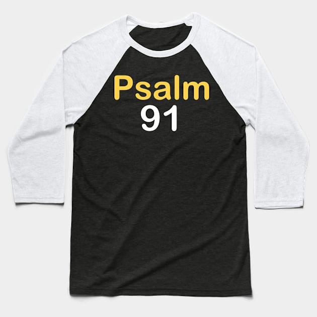 Psalm 91 Baseball T-Shirt by theshop